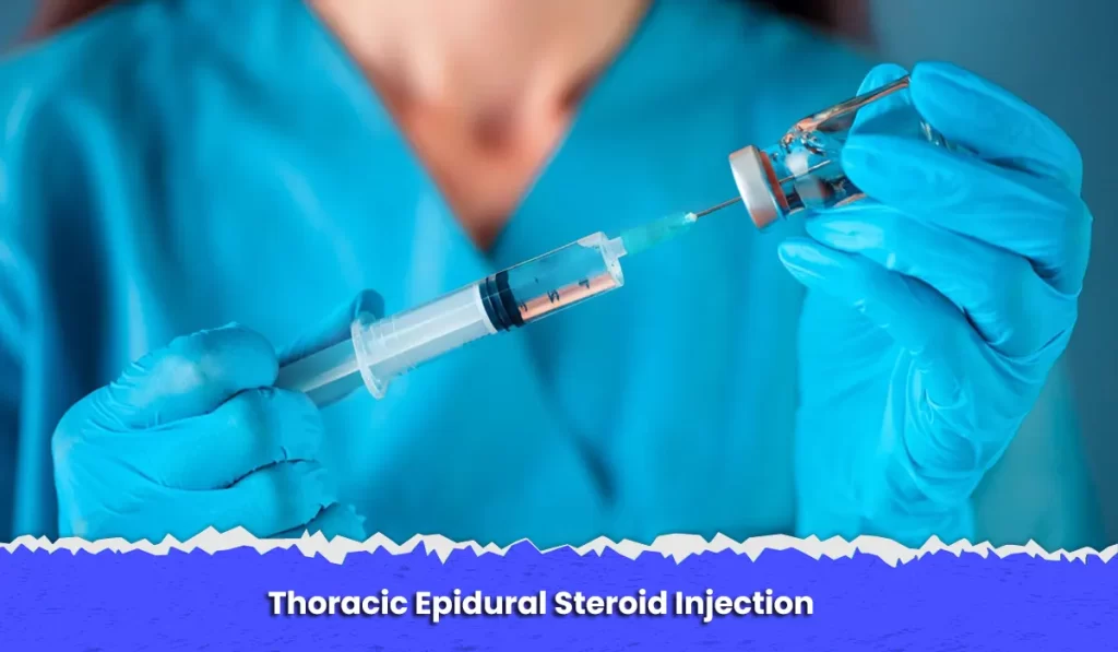 Thoracic Epidural Steroid Injection